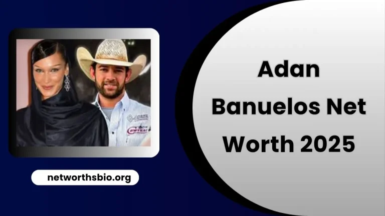 Adan Banuelos Net Worth 2025, wife, age, ethnicity, kids