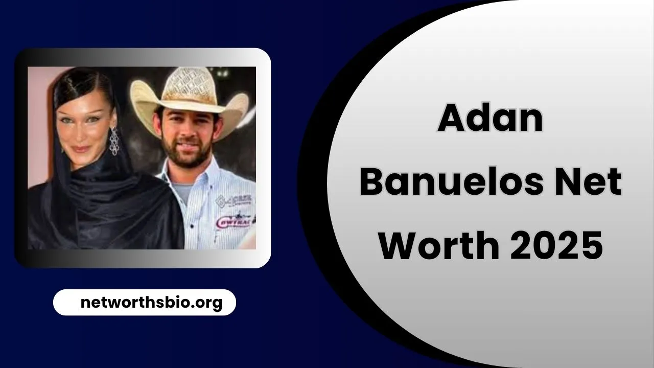 Adan Banuelos Net Worth 2025, wife, age, ethnicity, kids