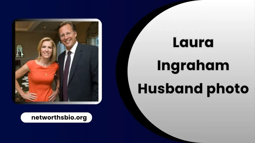 Laura Ingraham Husband photo, Net Worth 2025, married, height