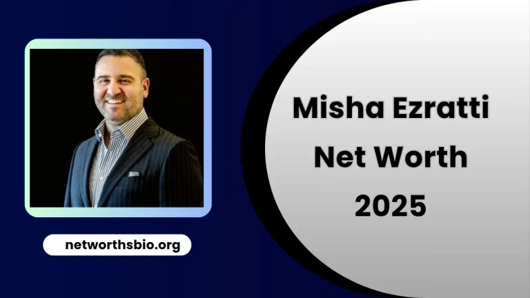Misha Ezratti Net Worth 2025 (Wife, Age, email, Bio, house)